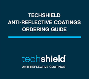 TechShield AR Coatings Ordering Guide